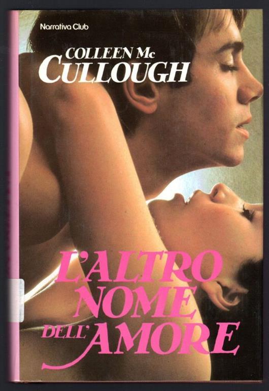 L' altro nome dell'amore - Colleen McCullough - copertina