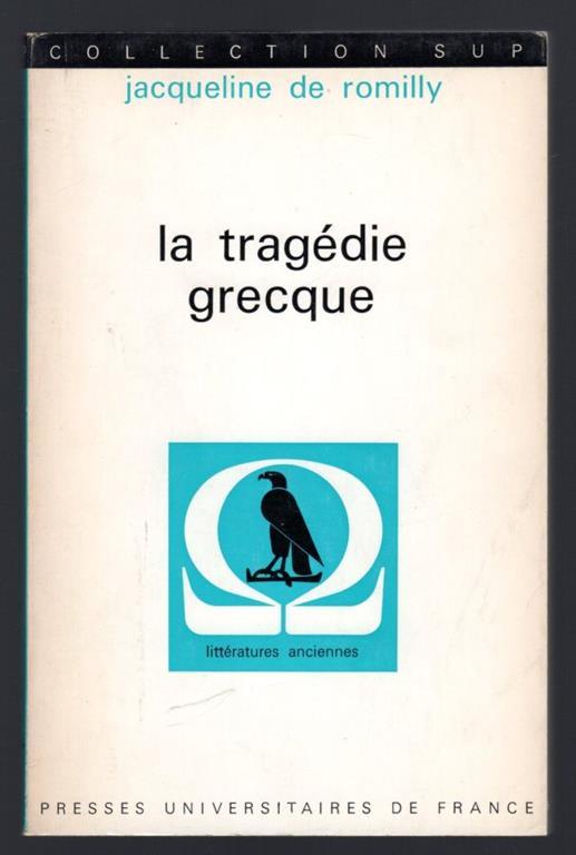 La tragedie grecque - Jacqueline de Romilly - copertina
