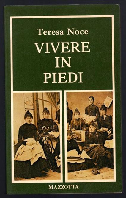 VIvere in piedi - Teresa Noce - copertina