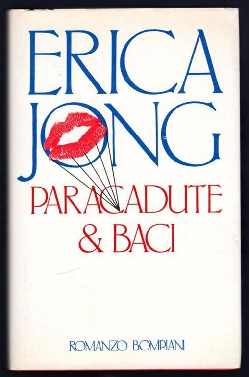 Paracadute & baci - Erica Jong - copertina