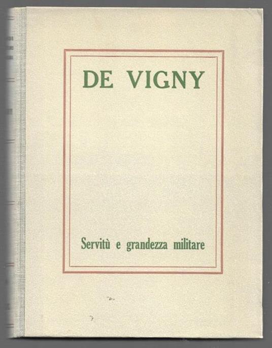 Servitù e grandezza militare - Alfred de Vigny - copertina
