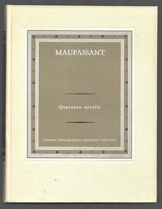 Quaranta novelle - Guy de Maupassant - copertina