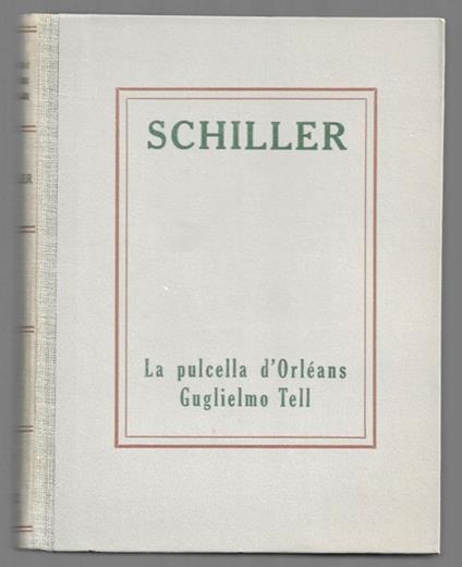 La pulcella d'Orléans - Guglielmo Tell - Friedrich Schiller - copertina