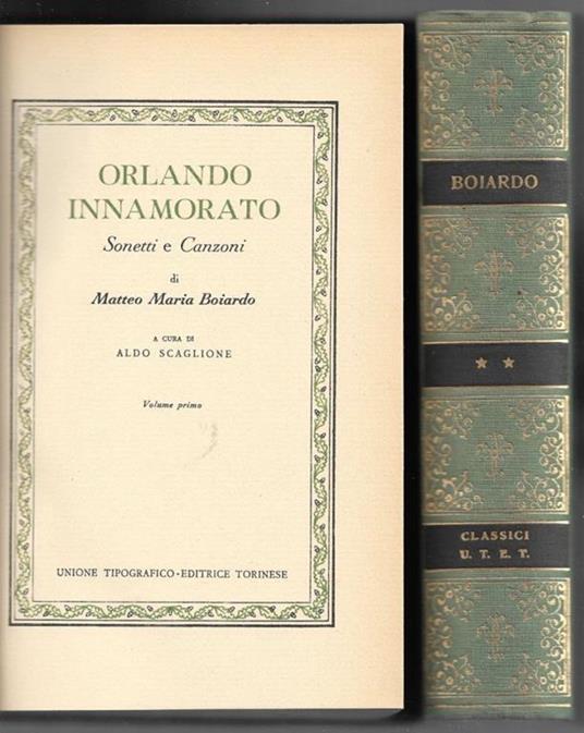 Orlando innamorato - Sonetti e Canzoni - 2 Voll