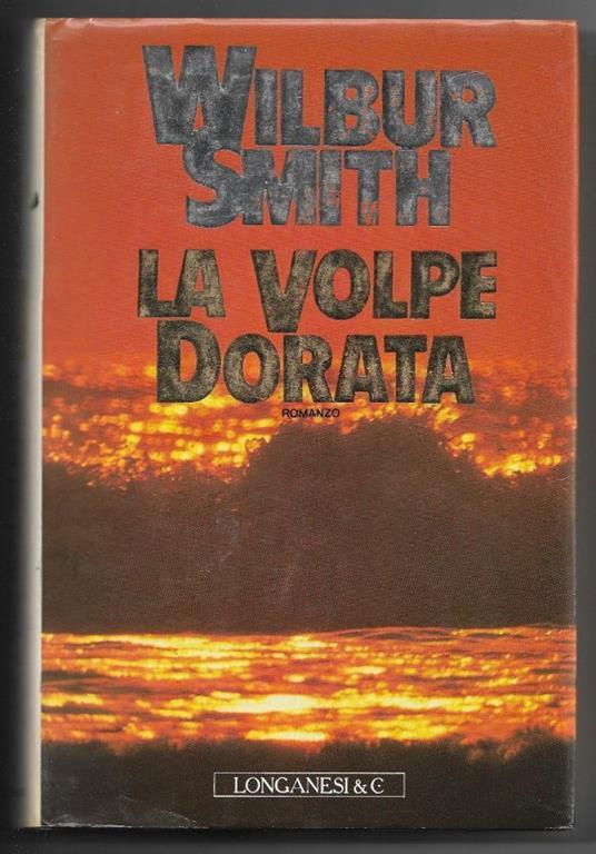 La volpe dorata - Wilbur Smith - copertina