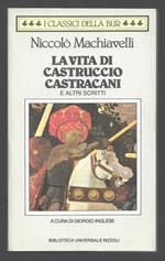 La vita di Castruccio Castracani e altri scritti