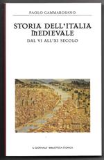 Storia dell'Italia Medievale - Dal VI all'XI secolo