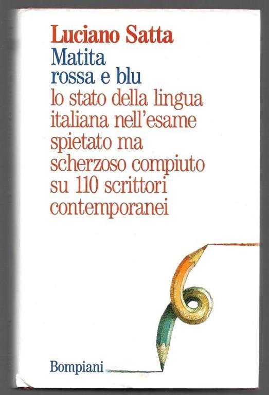 Matita rossa e blu - Luciano Satta - Libro Usato - Bompiani 