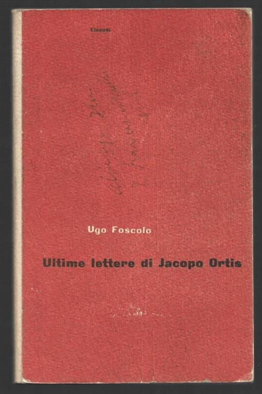 Ultime lettere di Jacopo Ortis - Ugo Foscolo - copertina