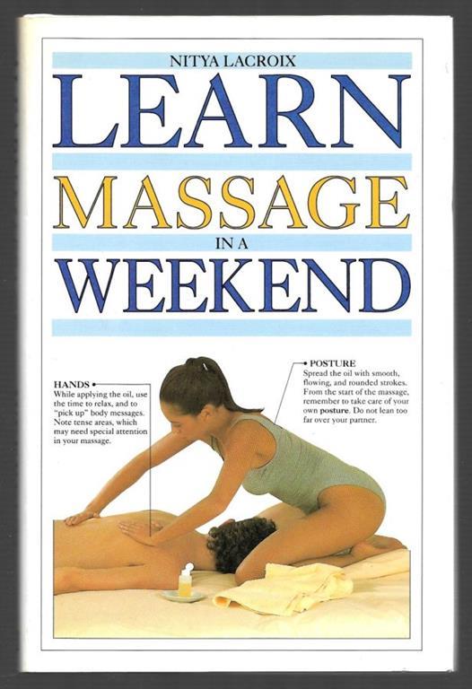 Learn massage in a weekend - Nitya Lacroix - copertina