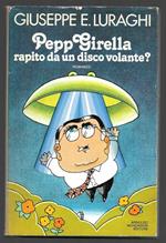 Pepp Girella rapito da un disco volante?