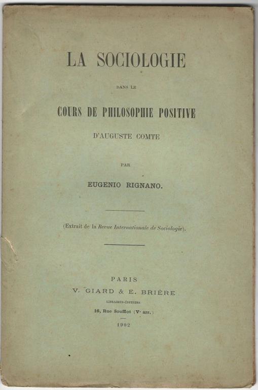 La sociologie dans le cours de philosophie positive d'Auguste Comte - Eugenio Rignano - copertina