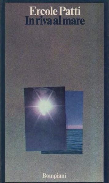 IN RIVA AL MARE. Trentasette racconti - Ercole Patti - copertina