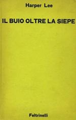 Il Buio Oltre La Siepe