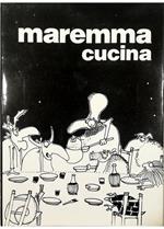 Maremma cucina ovvero La cucina del triangolo magico