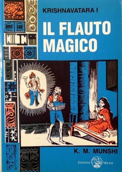 Il flauto magico - Maneklal Munshi Kanaiyalal - copertina