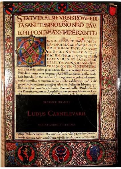Ludus carnelevarii Il carnevale a Roma dal secolo XII al secolo XVI - Beatrice Premoli - copertina