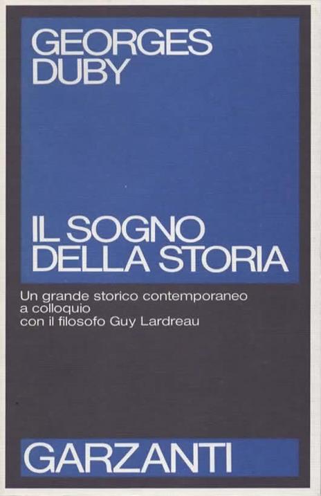 Il sogno della storia - Georges Duby - copertina