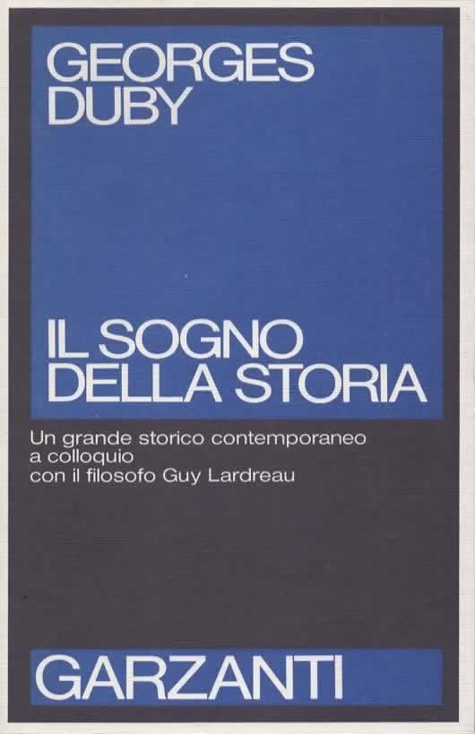 Il sogno della storia - Georges Duby - copertina