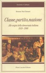 Classe, partito, nazione. Alle origini della democrazia italiana 1919-1948