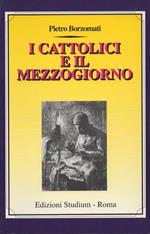 I cattolici e il Mezzogiorno