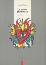 La nostra giovinezza. A cura di Giaime Rodano