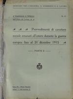 Provvedimenti di carattere sociale emanati all'estero durante la guerra europea fino al 31 dicembre 1915 Parte II