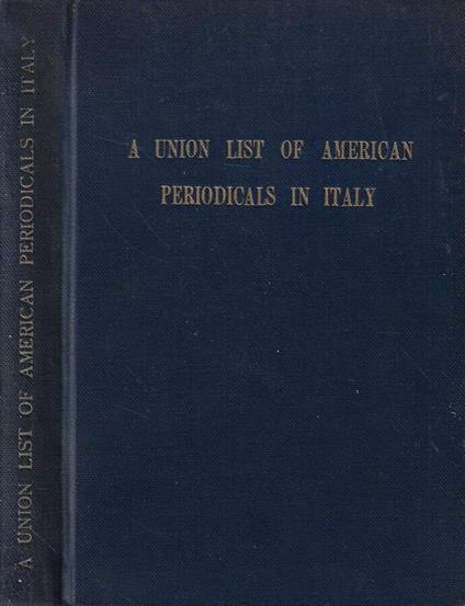 A Union List of American Periodicals in Italy - Olga Pinto - copertina