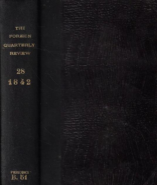 The Foreign Quarterly Review Vol. XXVIII n. LV-LVI Anno 1841-1842 - copertina