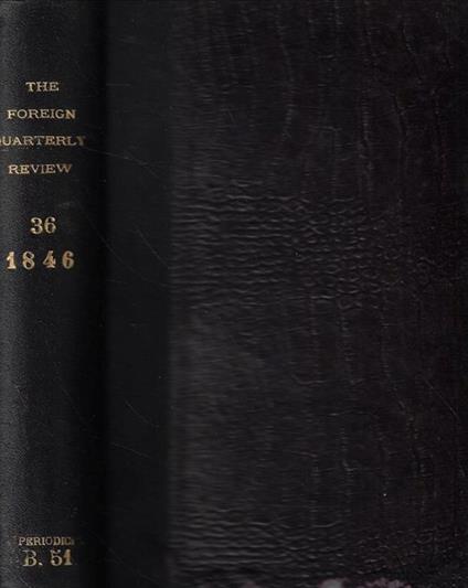 The Foreign Quarterly Review Vol. XXXVI n. LXXI-LXXII Anno 1845-1846 - copertina