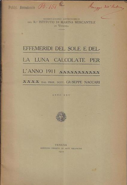 Effemeridi del sole e della luna calcolate per l'anno 1911 - Giuseppe Naccari - copertina