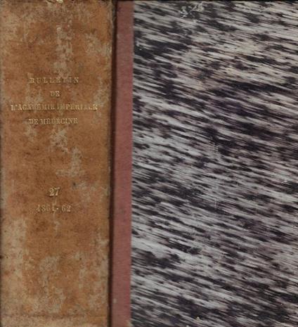 Bulletin de L'Academie Impériale de medecine Tome XXVII Anno 1861-1862 - copertina