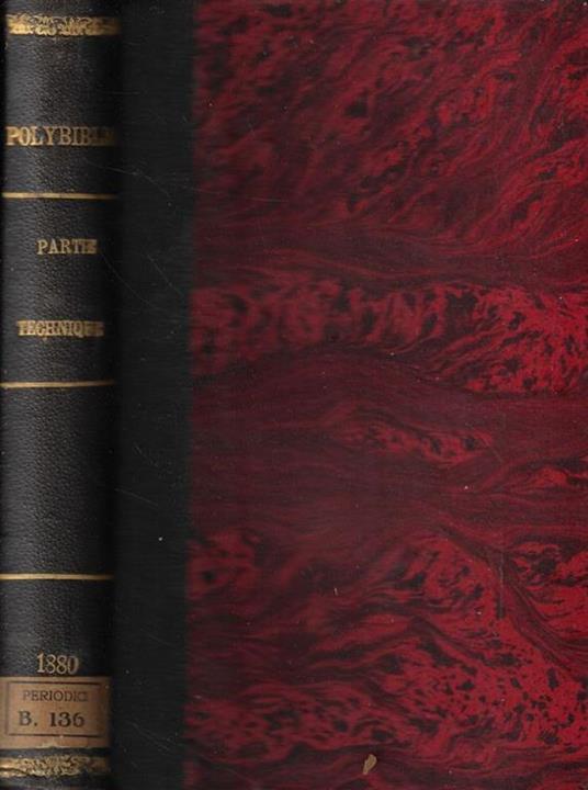 Polybiblion: Revue bibliographique Universelle- Partie Technique, deuxieme serie- tomo VI Anno 1880 - copertina