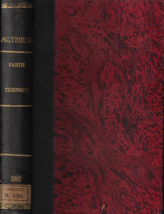 Polybiblion: Revue bibliographique Universelle- Partie Technique, deuxieme serie- tomo VII Anno 1881 - copertina