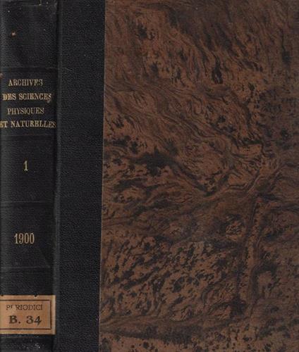 Bibliothèque universelle archives des sciences physiques et naturelles quatrieme periode tome IX 1900 - copertina