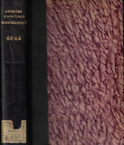 Archives d'Anatomie Microscopique et de Morphologie Experimentale Anno 1954-1955 - copertina