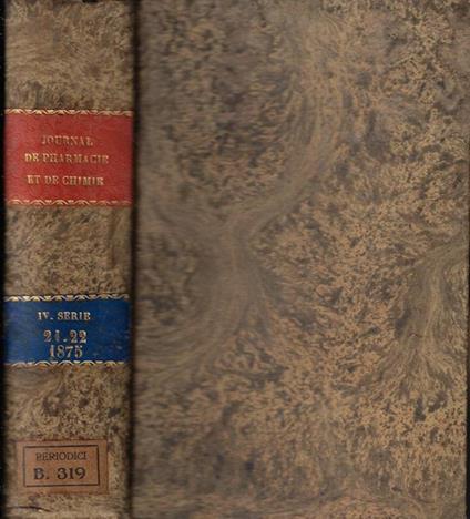 Journal de pharmacie et de chimie contenant les travaux de la Société de pharmacie de Paris, une revue medicale par M. Gubler, une revue des travaux de pharmacie publies à l'etranger par M. Mehu et une Revue des travaux chimiques publiés a l'etranger par  - copertina