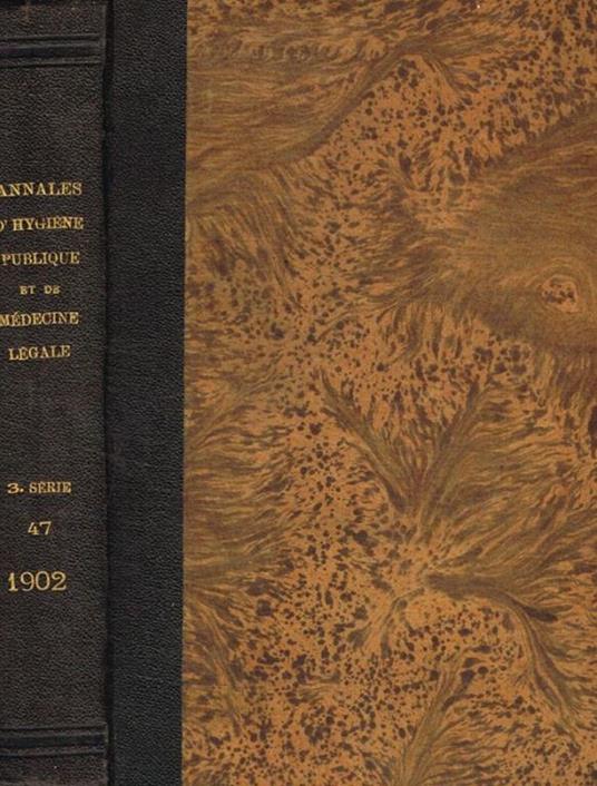 Annales d'hygiene publique et de medecine legale. Troisieme serie, tome XLVII - copertina