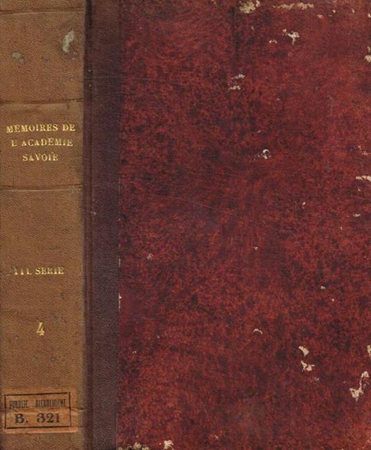 Memoires le l'Academie des sciences, belles-lettres et arts de Savoie. Troisieme serie, tome IV, 1875 - copertina
