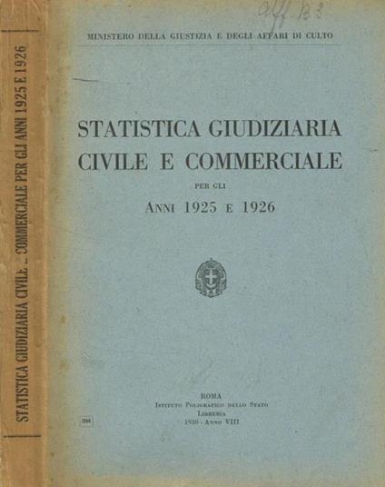 Statistica giudiziaria civile e commerciale per gli anni 1925 e 1926 - copertina