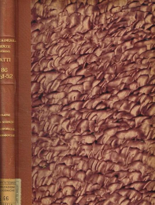 Atti della accademia delle scienze di Torino pubblicati dagli accademici segretari delle due classi. Vol.86 (1951-52) - copertina