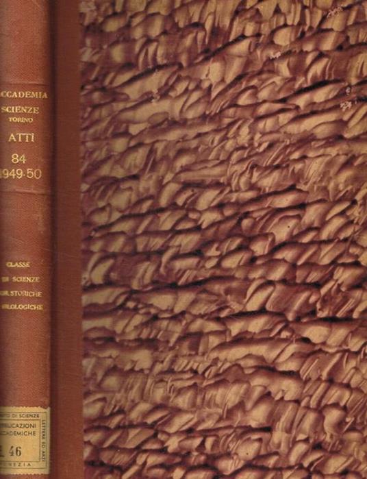 Atti della accademia delle scienze di Torino pubblicati dagli accademici segretari delle due classi. Anno accademico 1949-50, vol.84, tomo II - copertina