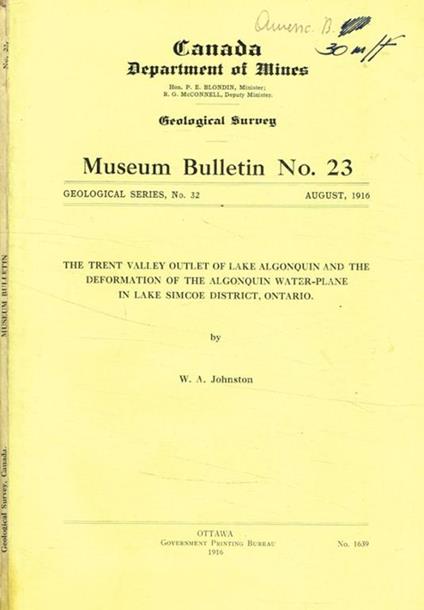 Canada department of mines. The trent valley outlet of lake algonquin and the deformation of the algonquin water-plane in lake simcoe district ontario - A. W. Johnson - copertina