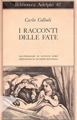 I Racconti delle Fate Illustrazioni di Gustave Doré Prefazione di Giuseppe Pontiggia