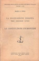 La legislazione sabauda nel secolo XVIII. Le Costituzioni piemontesi