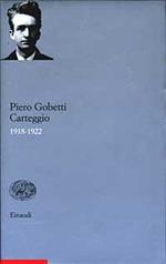 Carteggio 1918-1922. A cura di Ersilia Alessandrone Perona