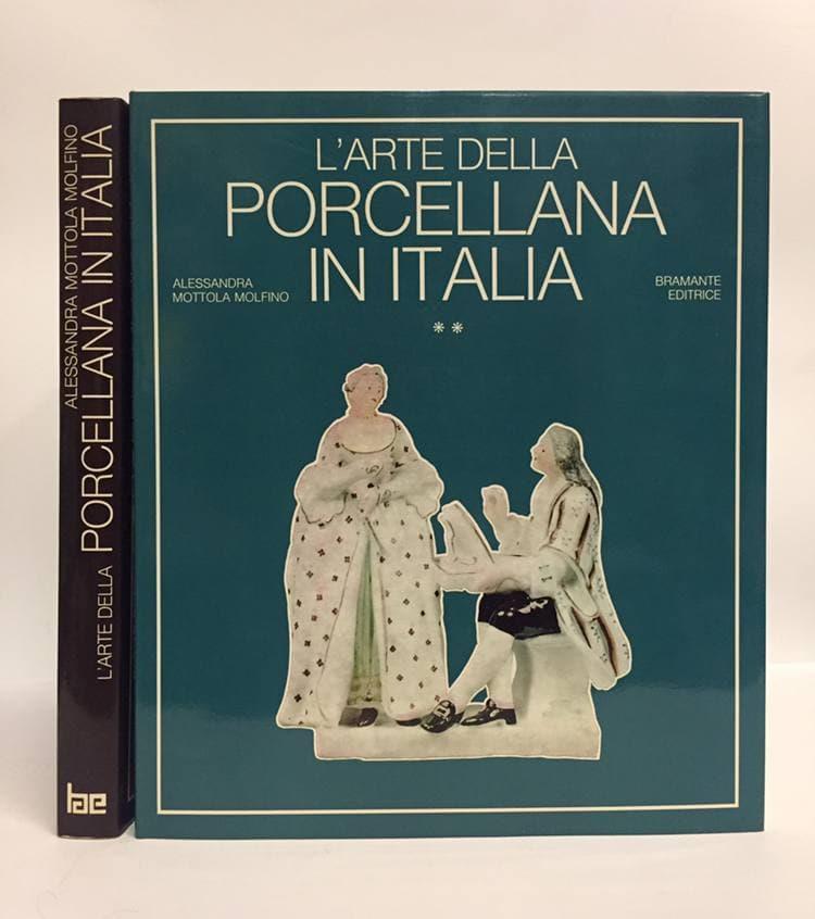 Arte della porcellana in Italia (L'). 2 VOLL. Due volumi. Il Veneto e la Toscana - Il Piemonte, Roma e Napoli