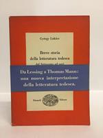 Breve Storia Della Letteratura Tedesca. Dal Settecento Ad Oggi