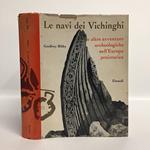 Le navi del vichinghi e altre avventure archeologiche nell'Europa preistorica