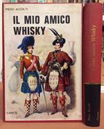 Il mio amico whisky